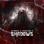Scarra & Chapter V - Shadows (Original Mix)