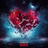Bloodlust - Broken (Extended Mix)