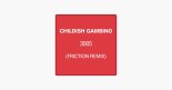 Childish Gambino - 3005 (Friction Remix)