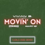 Panico and Mauro Vay - Movin' On (Carlo Esse Remix Video Edit)
