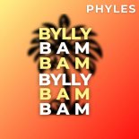 Phyles - BYLLY BAM BAM (Extended)