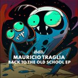 Mauricio Traglia - Back To The Old School (Extended Mix)