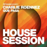 Charlie Roennez - Que Pasa (Extended Mix)