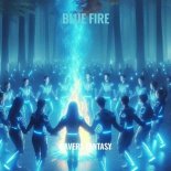 Blue Fire - Ravers Fantasy (Blue Fire Remix)