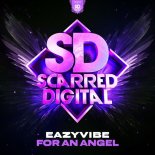 Eazyvibe - For An Angel