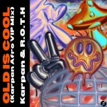 Karpan, R.O.T.H - Old Is Cool (Karpan Afro VIP Extended Mix)