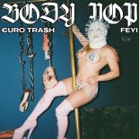 €URO TRA$H, Yellow Claw, Feyi - Body Pop