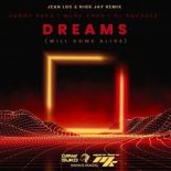 Danny Suko, Marc korn & DJ Squared - Dreams (Will Come Alive) (Jean Luc & Nick Jay Remix)