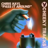 Chris Kayl - Pass It Around (Extended Mix)