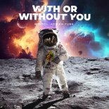 Mentol feat. Adrian Funk - With Or Without You
