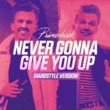 Primeshock - Never Gonna Give You Up - Hardstyle Version