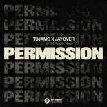 Tujamo feat. Jayover - Permission