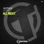 M-Steave - All Night (Original Mix)