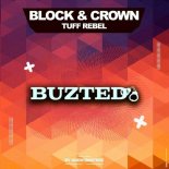 Block & Crown - Tuff Rebel (Original Mix)