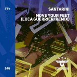 Santarini - Move Your Feet (Luca Guerrieri Extended Remix)