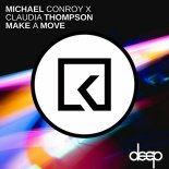Michael Conroy, Claudia Thompson - Make A Move (Original mix)