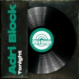 Adri Block - Tonight (Original Mix)