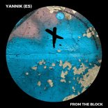 Yannik (ES) - From The Block (Original Mix)