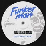 Funkerman - Speed Up (Ben Sterling Remix)