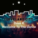 Dave K (UK) - Welcome to the Dance (Original Mix)
