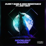 Durky Bass & High Resistance Feat. Joey Riot - Moonlight Shadow (Extended Mix)