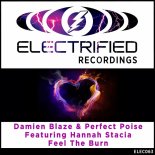 Damien Blaze & Perfect Poise Feat. Hannah Stacia - Feel The Burn