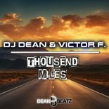 DJ Dean & Victor F. - Thousend Miles