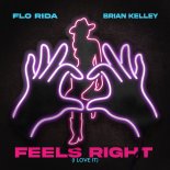 Flo Rida, Brian Kelley, MC4D - Feels Right (I Love It) (Sundress Season)