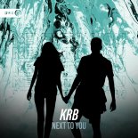 KRB - Next To You (Extended Mix)