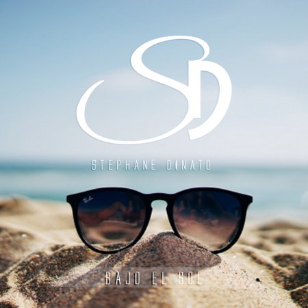 Stephane Dinato - Bajo el Sol (Dance Radio Edit)