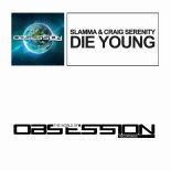 Slamma & Craig Serenity - Die Young (Extended Mix)