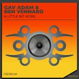 Gav Adam & Ben Vennard - A Little Bit More (Extended Mix)