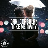 Dani Corbalan - Take Me Away (Extended Mix)