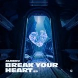 Almero - Break Your Heart (Extended Mix)