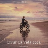 MD DJ - Livin' La Vida Loca (Extended)