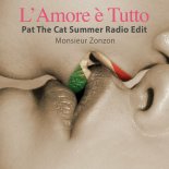 Monsieur ZonZon - L'Amore e Tutto (Pat The Cat Summer Radio Edit)
