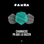 Chamacos - Pa que lo gozen (Original Mix)