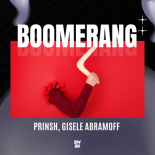 PRINSH feat.Gisele Abramoff - Boomerang (Radio Edit)