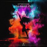 Aftershock - Colorblind (Hard Mix)