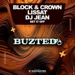 DJ Jean, Block & Crown - Set It Off (Original Mix)