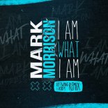 Mark Morrison - I Am What I Am (Leftwing  Kody Extended Remix)