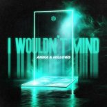 Anika & Millows - I Wouldn't Mind