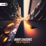 Inner Shadows - Edge Of Tomorrow (Extended Mix)