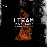 Outsiders x De Kraaien - 1 TEAM (Kick Edit)