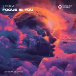 Emoca - Focus Is You (Extended Mix)