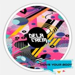 De La Crem - Move your body (Original Mix)