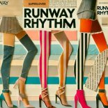Superlover - Runway Rhythm (Extended Mix)