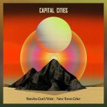 Capital Cities - New Town Crier