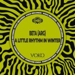 Beta (ARG) - A Little Rhythm In Winter (Original Mix)