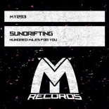 Sundrifting - Hundred Miles for You (Original Mix)